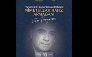 TÜRKOLOJİNİN BALKANLARDAKİ HAFIZASINA VEFA: NİMETULLAH HAFIZ ARMAĞAN KİTABI TANITIMI PRİZREN’DE…
