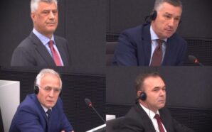 ESKİ KOSOVA CUMHURBAŞKANI HASHİM THAÇİ VE DİĞERLERİNİN LAHEY’DEKİ YARGILANMASININ ÜZERİNDEN…